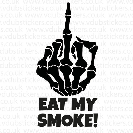 Eat My Smoke Vinyl Decal